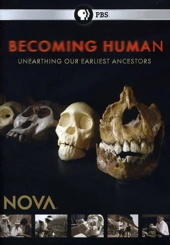 Becoming Human: Unearthing Our Earliest Ancestors