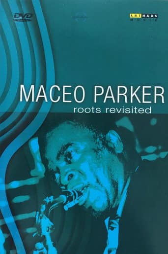 Maceo Parker - Roots Revisited