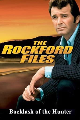 The Rockford Files: Backlash of the Hunter