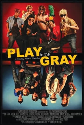 Play in the Gray