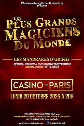 Les plus grands magiciens du monde - Les Mandrakes d'Or 2025
