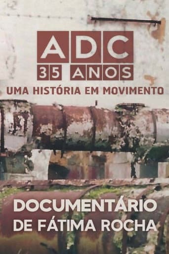 ADC 35 Anos - Uma História em Movimento