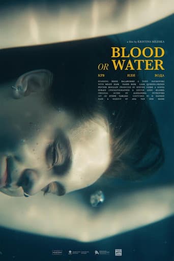 Blood or Water