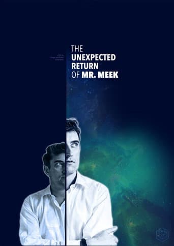 The Unexpected Return of Mr. Meek