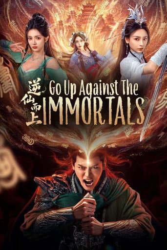 Go Up Against the Immortals