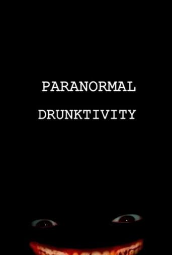 Paranormal Drunktivity