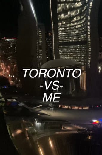 Toronto vs. Me
