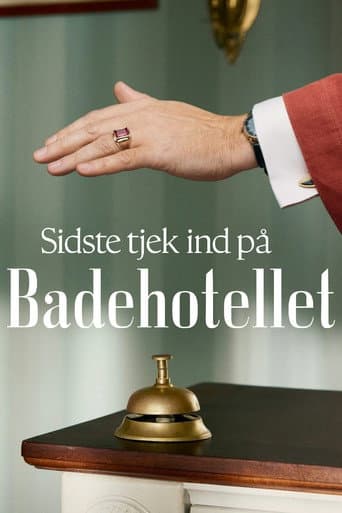 Sidste Tjek Ind på Badehotellet