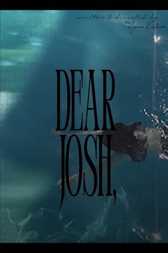Dear Josh,