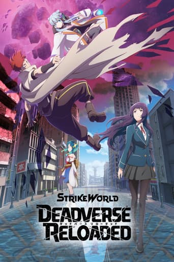 Strike World: Deadverse Reloaded the Anime