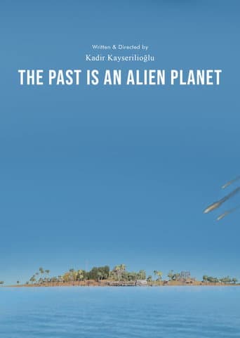 The Past Is An Alien Planet