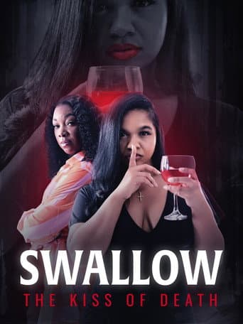 Swallow: The Kiss of Death