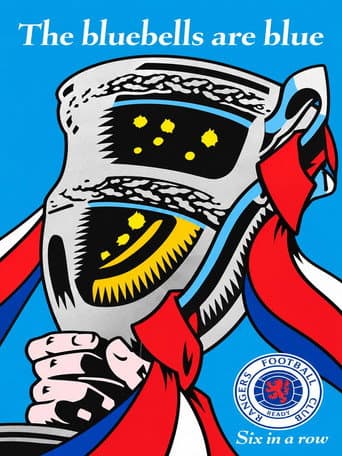 Rangers Fc: Six in A Row- The Bluebells Are Blue