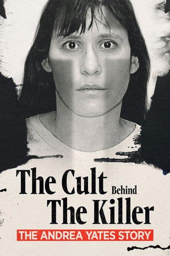 The Cult Behind the Killer: The Andrea Yates Story