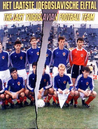 The Last Yugoslavian Football Team