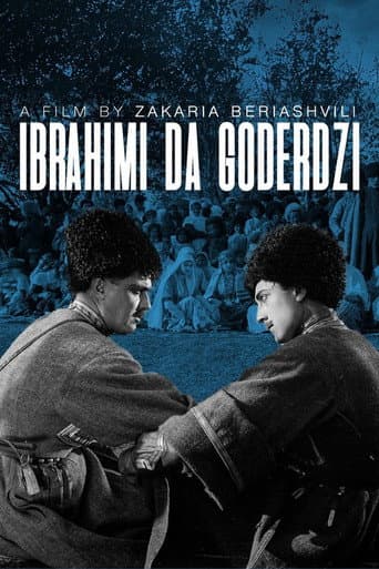 Ibrahim and Goderdzi