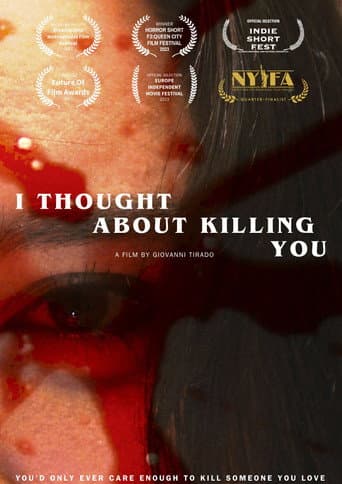 I Thought About Killing You