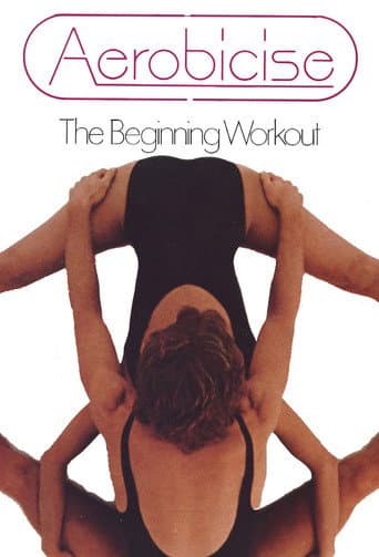 Aerobicise: The Beginning Workout