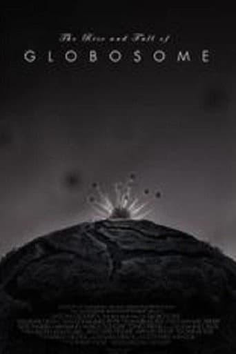 The Rise and Fall of Globosome