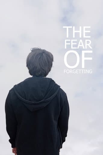 The Fear of Forgetting