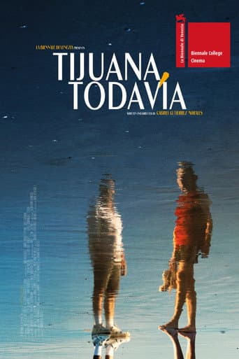 Still, Tijuana