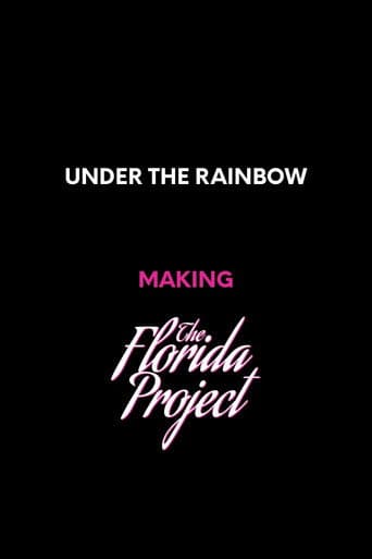 Under the Rainbow: Making The Florida Project