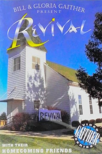 Bill & Gloria Gaither Present: Revival with Their Homecoming Friends