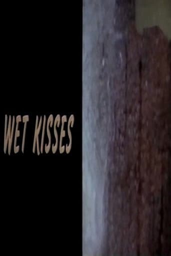 Wet Kisses