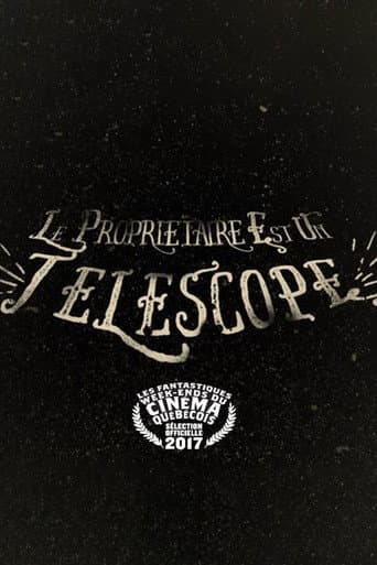 Le propriétaire est un télescope