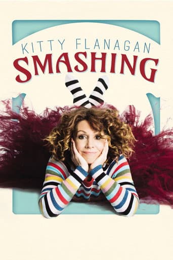 Kitty Flanagan: Smashing
