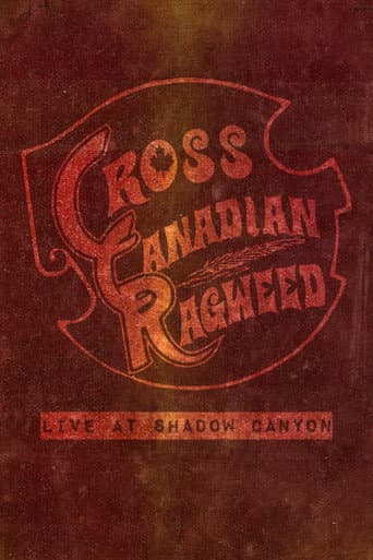 Cross Canadian Ragweed: Live at Shadow Canyon