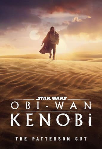 Obi-Wan Kenobi: The Patterson Cut