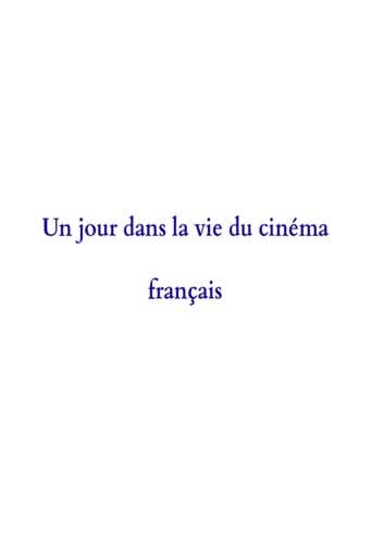 A Day in the Life of French Cinema
