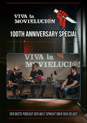 Viva la Movielución: 100th Anniversary Special