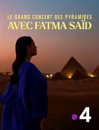 Le grand concert des pyramides avec Fatma Saïd