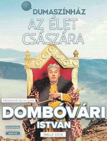 Az élet császára - Dombóvári István önálló estje