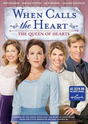 When Calls the Heart: The Queen of Hearts