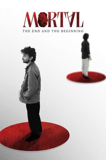 Mortal: The End and The Beginning