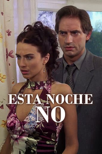 Esta noche, no