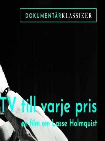 Tv till varje pris - En film om Lasse Holmqvist