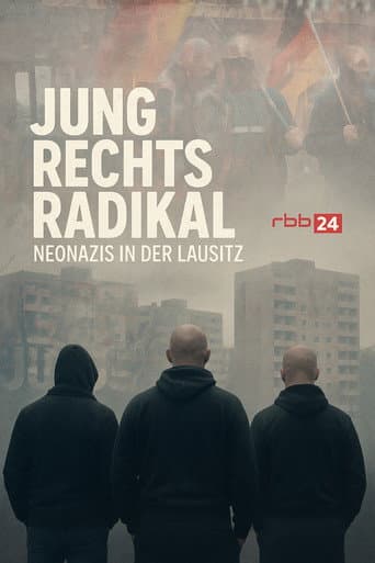 Jung.Rechts.Radikal - Neonazis in der Lausitz