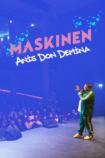 Maskinen - Anis Don Demina