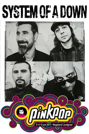 System Of A Down – Live At Pinkpop 2017