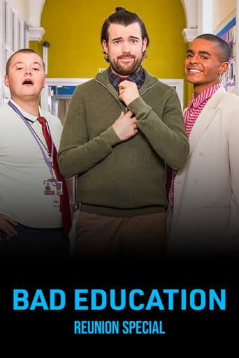 Bad Education: Reunion