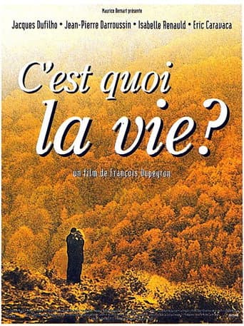 C'est quoi la vie ?