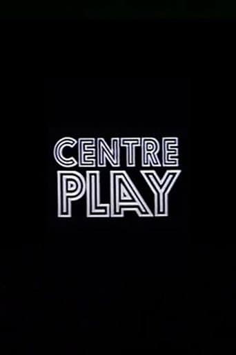 Centre Play