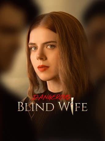 Dangerous Blind Wife