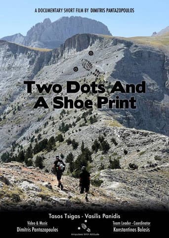 Two Dots And A Shoe Print - Short film documentary at Mt. Olympus