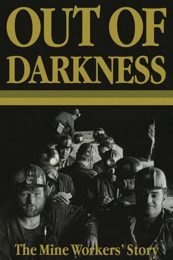 Out of Darkness: The Mine Workers' Story
