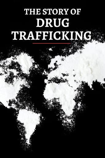 The Story of Drug Trafficking